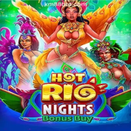 Dive into the Excitement: Unveiling HotRioNightsBonusBuy on KM88.COM Oficial Slots Brasil #1