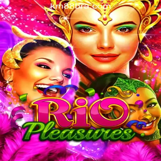 Experience the Thrills of RioPleasures with KM88.COM Oficial Slots Brasil #1